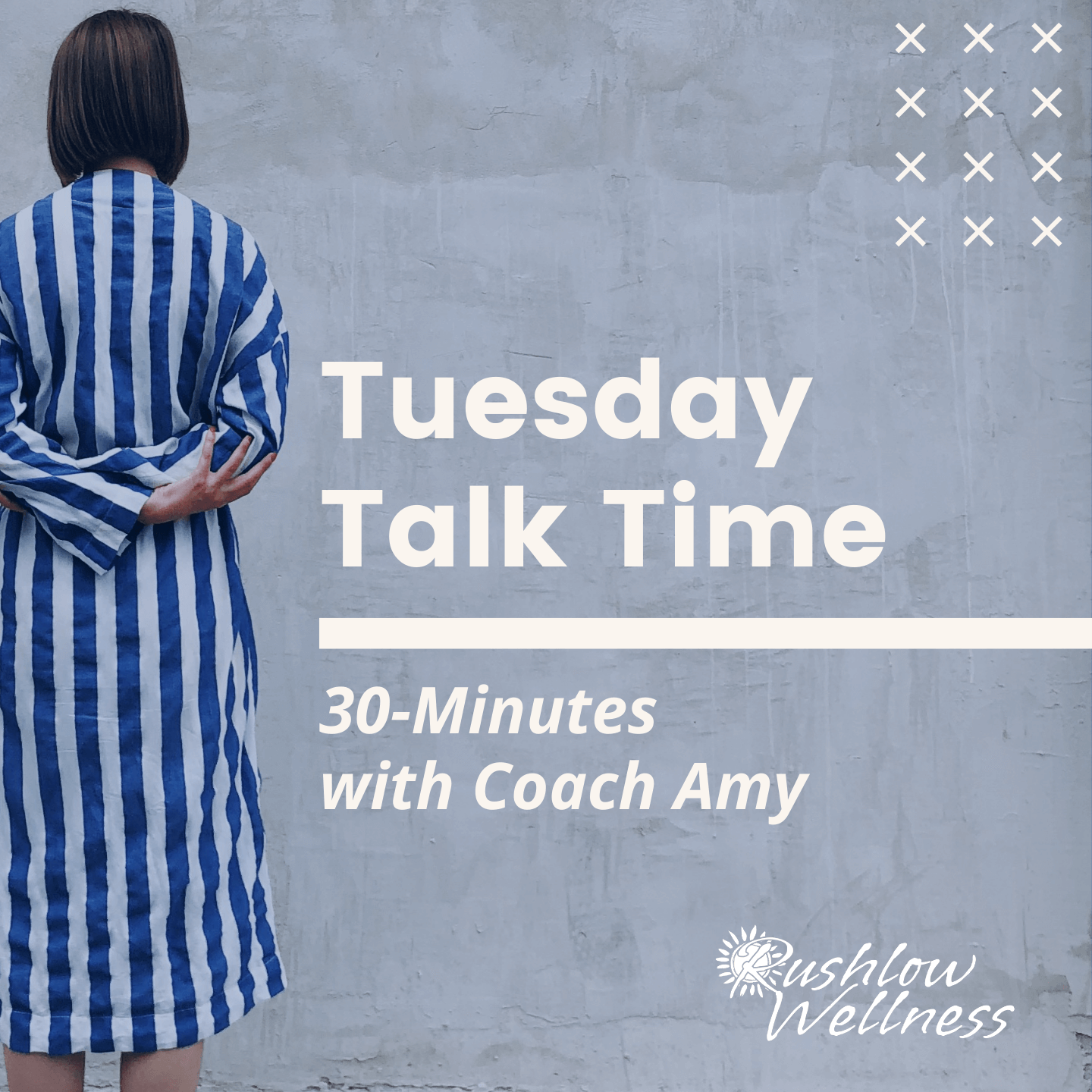Tuesday Talk Time: 30-Minutes